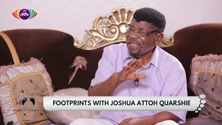 Nkrumah is not Ghanaian - Joshua Attoh Quarshie | Footprints - Citi TV