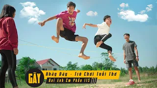 NHẢY DÂY - TRÒ CHƠI DÂN GIAN | Hai Anh Em Phần 115 | Phim Học Đường Hài Hước Hay Nhất Gãy TV