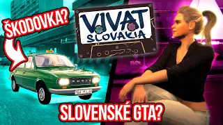 SLOVENSKÉ GTA JE KONEČNĚ TADY! | Vivat Slovakia #01