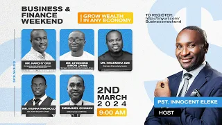 GROW WEALTH IN ANY ECONOMY  - PST. INNOCENT ELEKE || 2ND MARCH, 2024