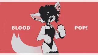 bloodpop!♢animation meme♢naah//old