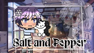 ¥Salt and Pepper¥| Gay Glmm | BL Glmm | Original | Read disc | Part 2 is up |