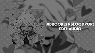 #brooklynbloodpop! edit audio