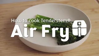 How to cook Tenderstem® - Air fry