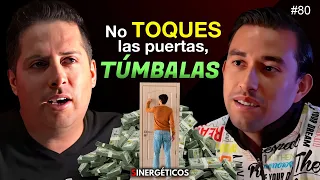 NO TOQUES LAS PUERTAS, TÚMBALAS | FERNANDO CASTILLEJO | SINERGÉTICOS PODCAST #80