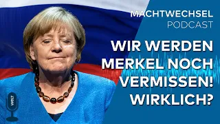 MACHTWECHSEL: Wir werden Merkel noch vermissen! Wirklich? | WELT Podcast