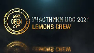 [2nd Place] LEMONS CREW | FIRST STEPS | UOC 2021