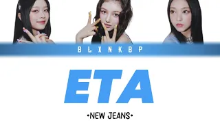 ETA 'NEW JEANS' | YOUR GIRL GROUP | (THREE MEMBERS) BLXNKBP