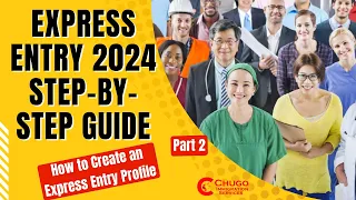Express Entry 2024 Step-by-Step Guide | How to Create an Express Entry Profile Canada PR | Part 2