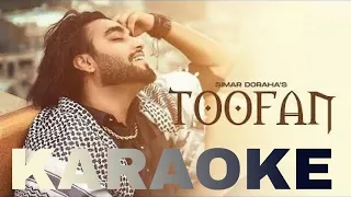 Toofan Karaoke with Lyrics Video | Toofan Karaoke Simar Dorraha | Toofan New Punjabi song