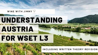 Understanding Austria for WSET Level 3 with working written question