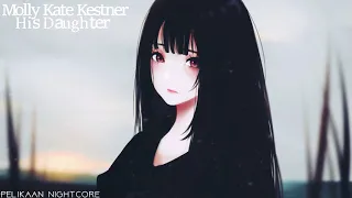 ◄Nightcore► His Daughter - Molly Kate Kestner