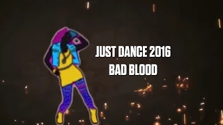 Just Dance 2016 Fanmade Mashup - Bad Blood (Requested MASHUP)