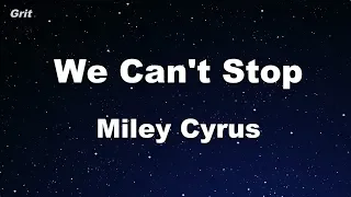 We Can't Stop - Miley Cyrus Karaoke 【With Guide Melody】 Instrumental