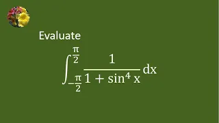 A trigonometric integral solved using special techniques one might have not seen before