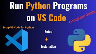 How to Run Python in Visual Studio Code on Windows 10/11 [2024] | Run Sample Python Program