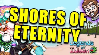 Legends of Idleon | Shores of Eternity Complete | Shores of Eternity Spice Unlocked |