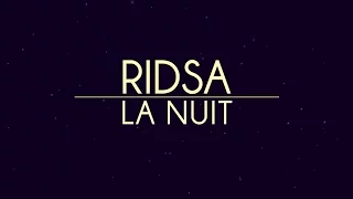 RIDSA - La nuit [Vidéo Lyrics]