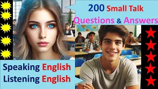 200 Small Talk Questions and Answers American People use every day. Practice Conversation Everyday