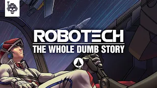 The (Mostly) Complete History of Robotech Compilation