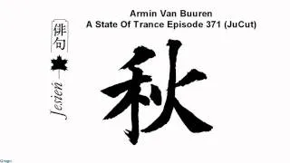 Armin Van Buuren - A State Of Trance Episode 371 (JuCut)