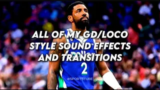 All of my GD/Locoprezident style NBA sound effects, transitions, and transition sound effects!