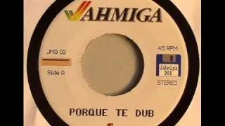 Jahmiga - "Porque Te Dub"