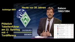 Saison 93/94 Aufsteiger MSV Duisburg plötzlich Tabellenführer mit -1 Tordifferenz!