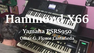 Los dos Hammond X66 Yamaha PSRS950