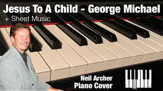 Jesus To A Child - George Michael - Piano Cover + Sheet Music
