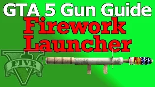 GTA 5: Firework Launcher Gun Guide (Review, Stats, & How To Unlock)