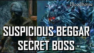 Suspicious Beggar Secret Boss  - Bloodborne