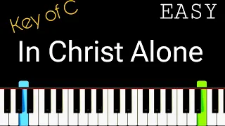 In Christ Alone | EASY Piano Tutorial