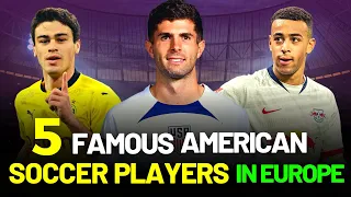 Famous American Soccer Players In Europe