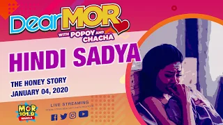 Dear MOR: "Hindi Sadya" The Honey Story 01-04-2020