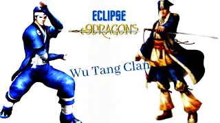 Eclipse: 9Dragons: White Clan | Wu Tang | All Roles