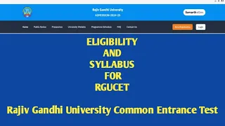 Programme List || Eligibility || Syllabus || Rajiv Gandhi University Common Entrance Test (RGUCET)