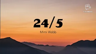 24/5 - Mimi Webb (Lyrics video)