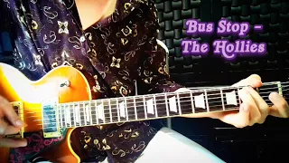 Bus stop (The Hollies) - Guitar cover