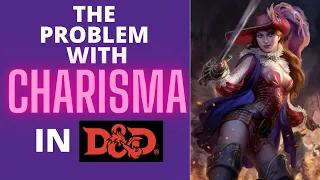 The Problem with Charisma in D&D (Ep. #157)