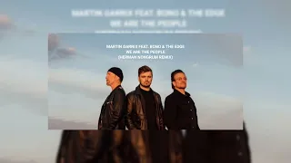 Martin Garrix feat. Bono & The Edge - We Are The People (Herman Nongrum Remix)
