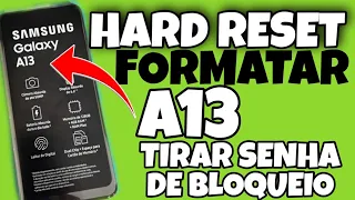 HARD RESET A13 DESBLOQUEAR FORMATAR REMOVER BUGS DO SISTEMA MODELO SM-A135M