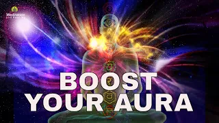 Boost Your Aura Attract Positive Energy l 7 Chakra Balancing, Healing & Cleansing Meditation Music