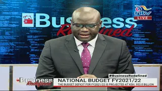 A look into Kenya's 2021/22 budget highlights | #BusinessRedefined