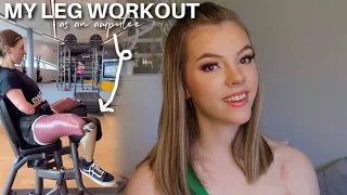 HOW I WORKOUT MY LEGS WITH PROSTHETICS?!