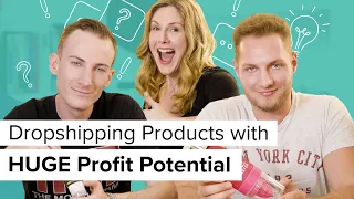 Dropshipping Products with Huge Potential