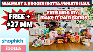 WALMART & KROGER IBOTTA/ REBATE HAUL/ Finishing the make it rain bonus 😍