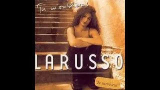 Larusso - Tu m'oublieras (Les petits Princes 01.2000)