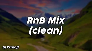 RnB Mix (clean) - Dj Kristoff