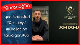 "Qarabağ"ın yeni transferi "Qızıl top" mükafatına layiq görülüb